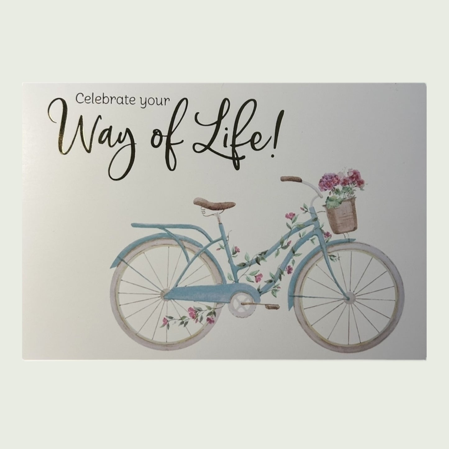 Postkarte „Celebrate your Way of Life!“