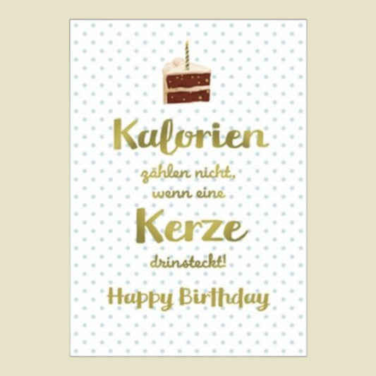 Postkarte.  Kalorien zählen nicht, wenn eine Kerze draufsteht – Happy Birthday